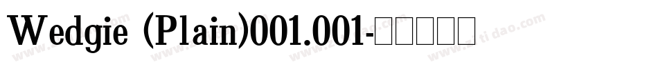Wedgie (Plain)001.001字体转换